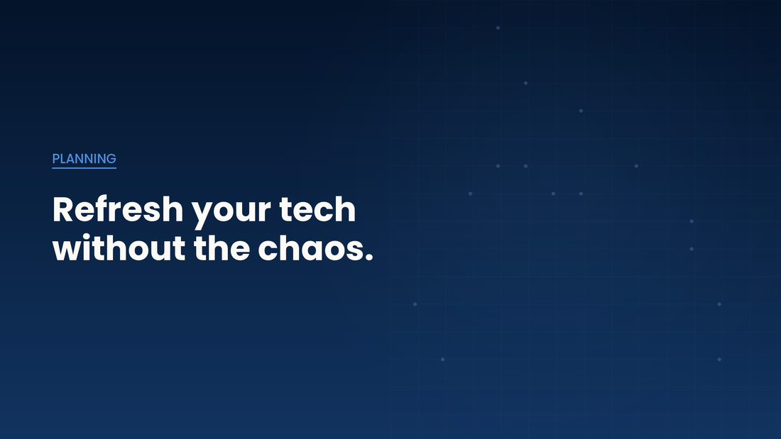 Planning a Technology Refresh: A Practical Guide for Organizations